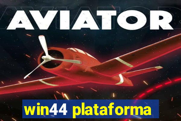 win44 plataforma